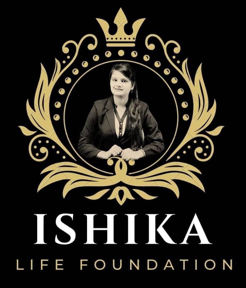 ISHIKA LIFE FOUNDATION